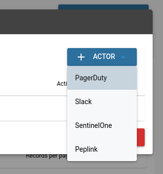 + ACTOR dropdown open with PagerDuty selected
