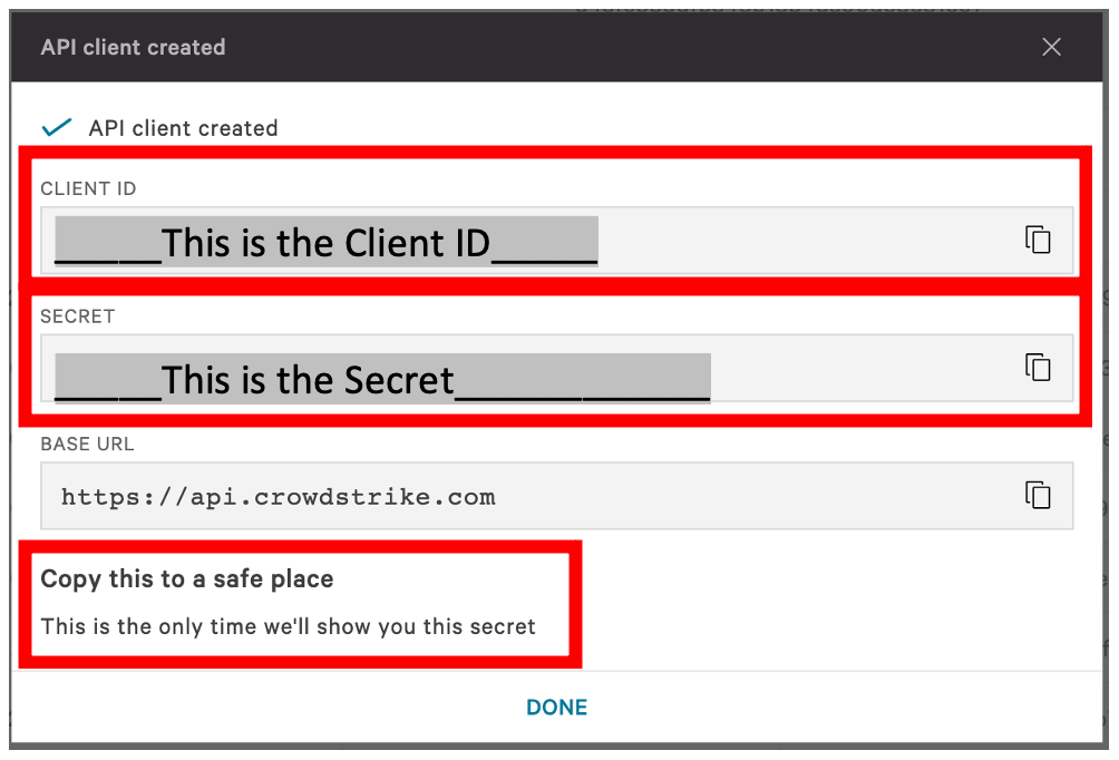 API client created panel with red boxes around the CLIENT ID and SECRET fields and around the text Copy this to a safe place — This is the only time we'll show you this secret, with BASE URL shown below the secret