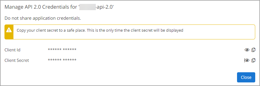 Manage API 2.0 Credentials dialog warning that this is the only time the client secret will be displayed, with masked Client Id and Client Secret rows