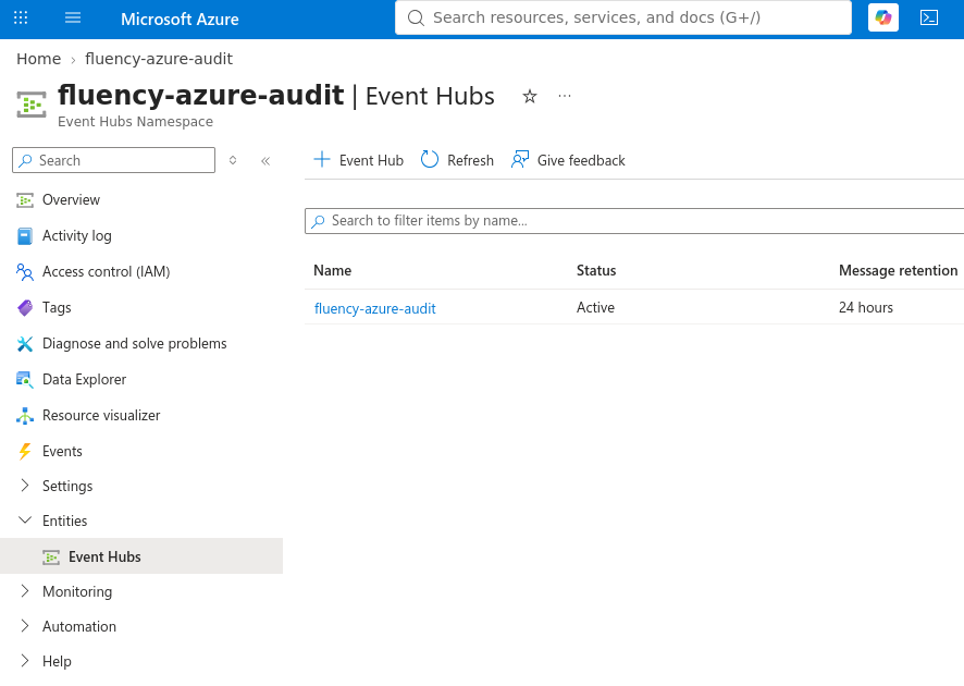 Event Hubs page of the namespace listing the fluency-azure-audit hub, Active, with 24 hours of message retention