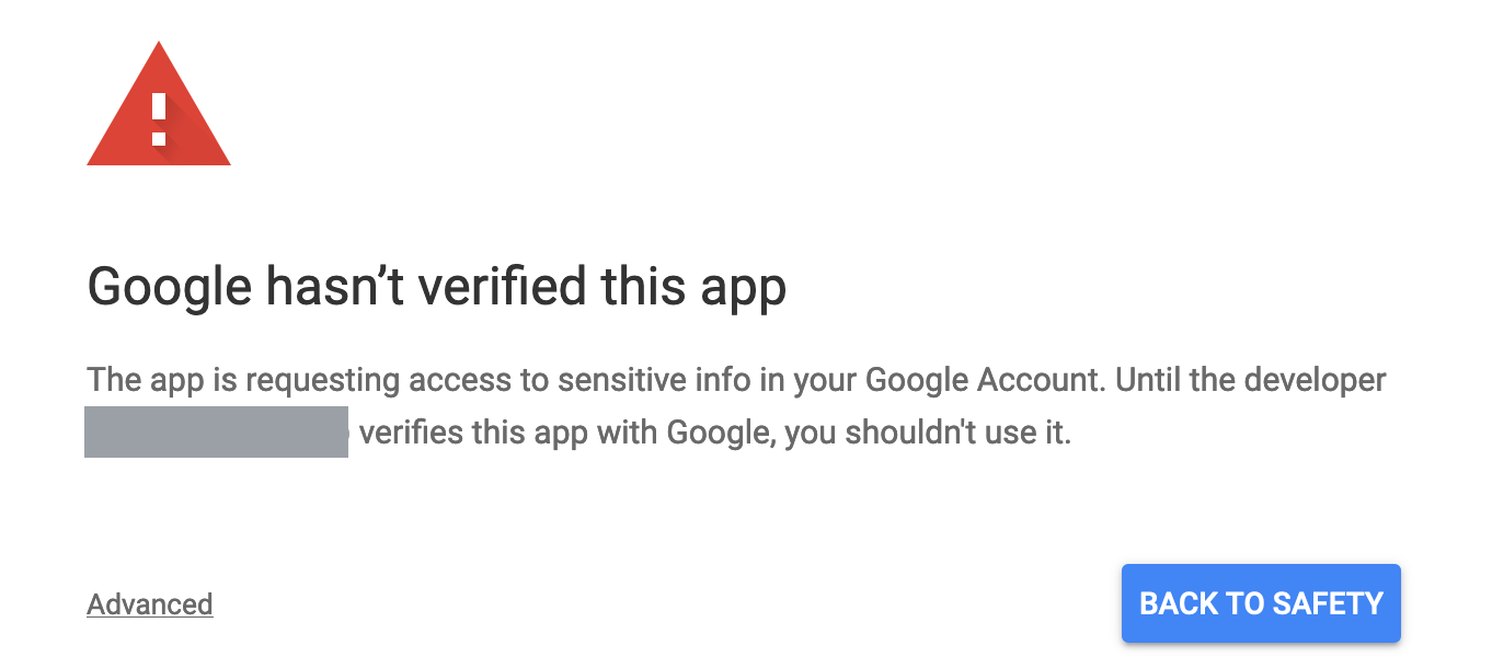 Google interstitial reading "Google hasn't verified this app", with an Advanced link and a Back to safety button